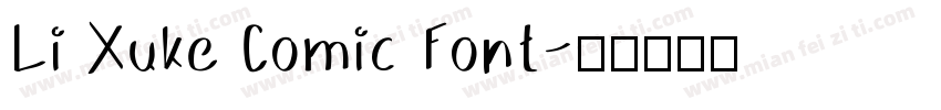 Li Xuke Comic Font字体转换